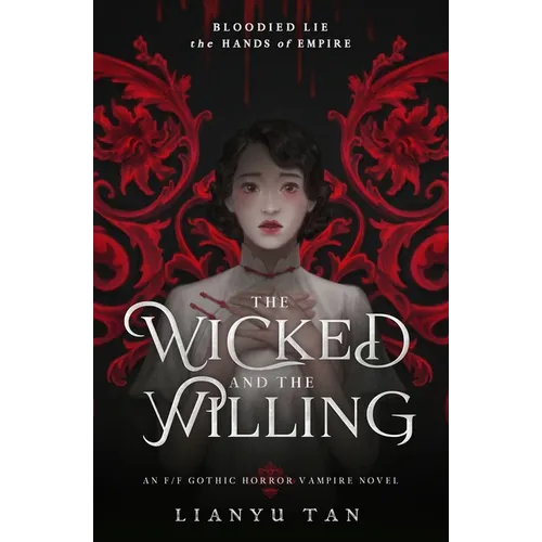 The Wicked and the Willing: An F/F Gothic Horror Vampire Novel - Paperback