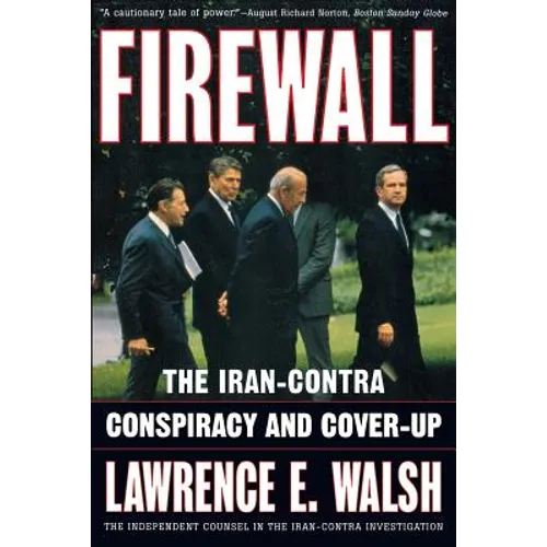 Firewall: The Iran-Contra Conspiracy and Cover-Up - Paperback