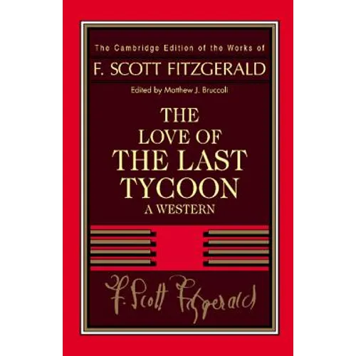 Fitzgerald: The Love of the Last Tycoon: A Western - Paperback
