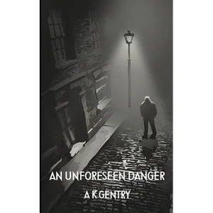 An Unforeseen Danger - Paperback