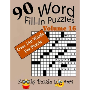 Word Fill-In Puzzles, Volume 16, 90 Puzzles, Over 140 words per puzzle - Paperback