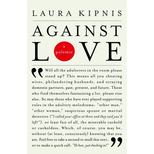 Against Love: A Polemic - Paperback