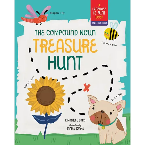 The Compound Noun Treasure Hunt: A Picture Book about Compound Words - Hardcover