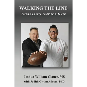 Walking the Line: There is No Time for Hate - Paperback