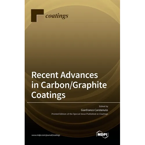 Recent Advances in Carbon/Graphite Coatings - Hardcover