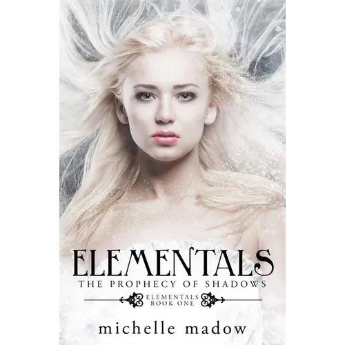 Elementals: The Prophecy of Shadows - Paperback