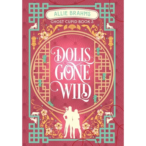 Dolls Gone Wild - Hardcover