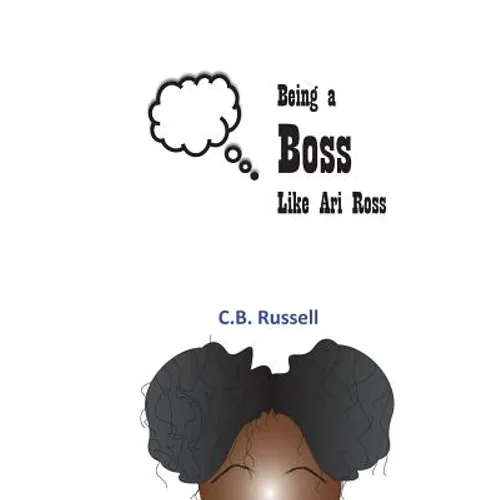 Being a Boss Like Ari Ross - Paperback