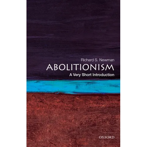 Abolitionism: A Very Short Introduction - Paperback