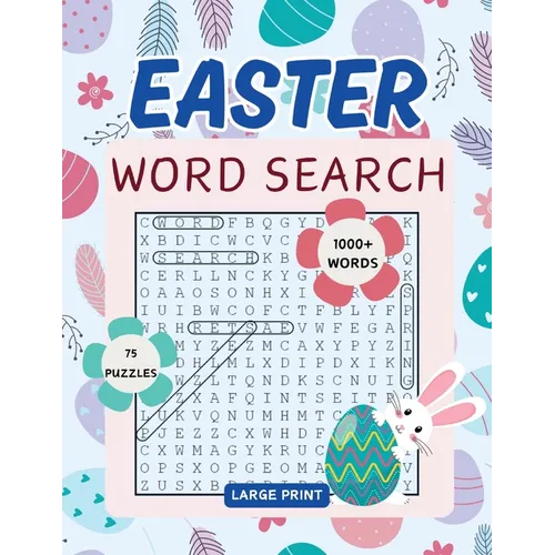 Easter Word Search Book: 75 Spring Themed Word Find Puzzles for Adults, Middle-Aged, Seniors and Teens with Solutions - Paperback