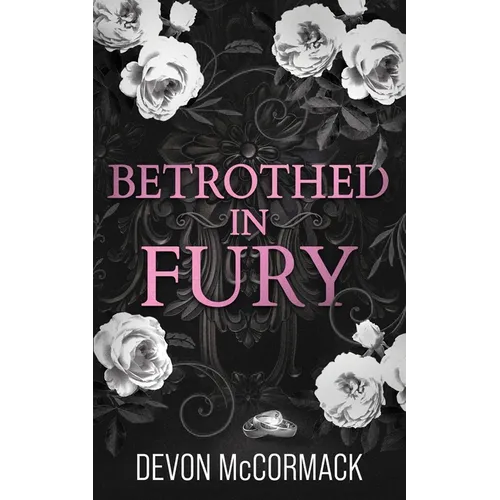Betrothed in Fury: A Dark MM Mafia Romance - Paperback