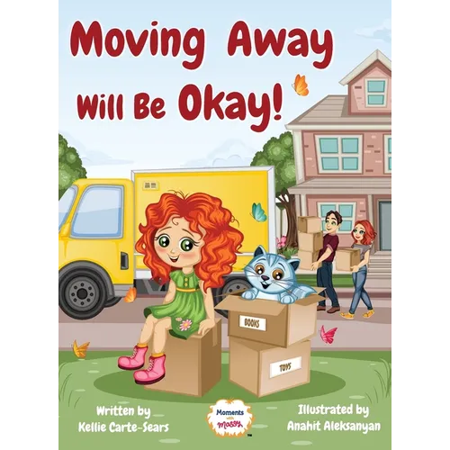 Moving Away Will Be Okay! - Hardcover