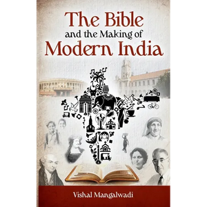 The Bible and the Making of Modern India Revised Edition - Paperback