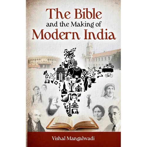 The Bible and the Making of Modern India Revised Edition - Paperback
