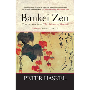 Bankei Zen: Translations from the Record of Bankei - Paperback