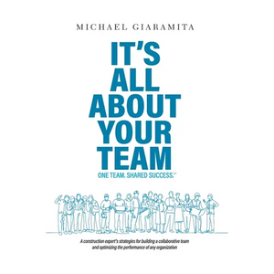 It's All About Your Team: One Team. Shared Success.℠ - Paperback