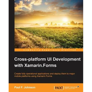 Cross-platform UI Development with Xamarin.Forms - Paperback