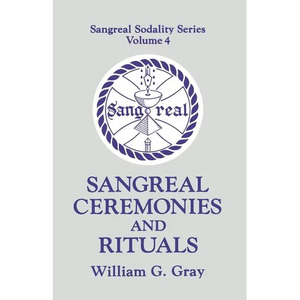 Sangreal Ceremonies and Ritual - Paperback