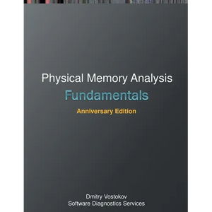 Fundamentals of Physical Memory Analysis: Anniversary Edition - Paperback