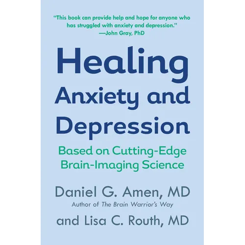 Healing Anxiety and Depression: Based on Cutting-Edge Brain-Imaging Science - Paperback