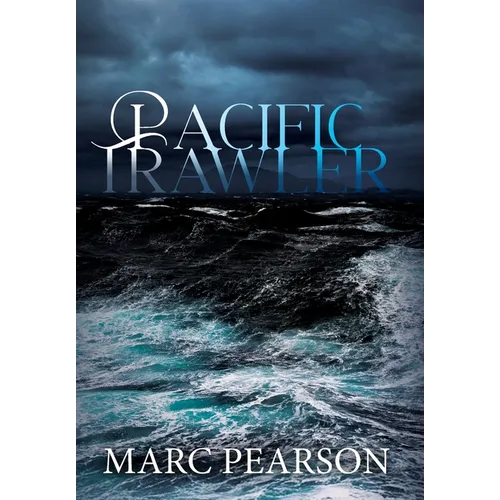 Pacific Trawler - Hardcover
