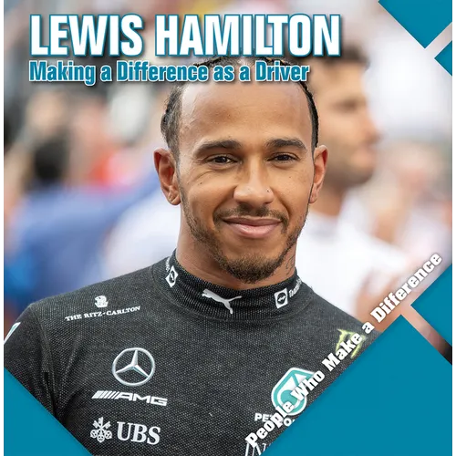 Lewis Hamilton: Making a Difference as a Driver - Library Binding