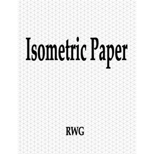 Isometric Paper: 150 Pages 8.5" X 11" - Paperback