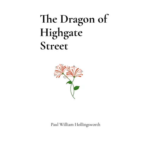 The Dragon of Highgate Street - Paperback