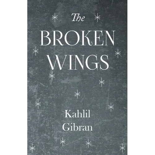 The Broken Wings - Paperback