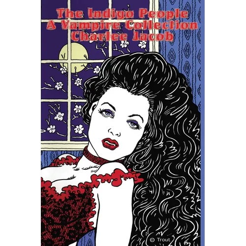 The Indigo People: A Vampire Collection - Paperback