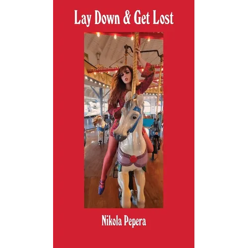 Lay Down & Get Lost - Paperback