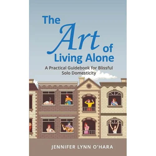 The Art of Living Alone - Paperback