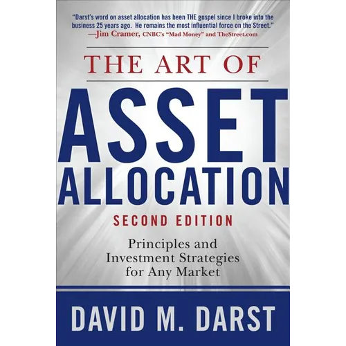 The Art of Asset Allocation: Principles and Investment Strategies for Any Market, Second Edition - Hardcover
