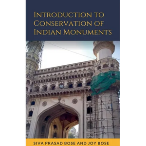 Introduction to Conservation of Indian Monuments - Paperback