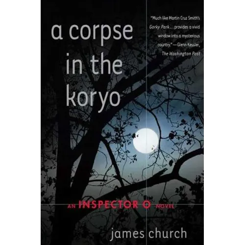 A Corpse in the Koryo: An Inspector O Novel - Paperback