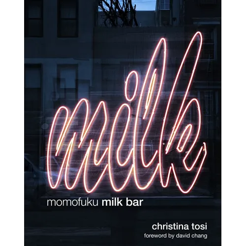 Momofuku Milk Bar: A Cookbook - Hardcover