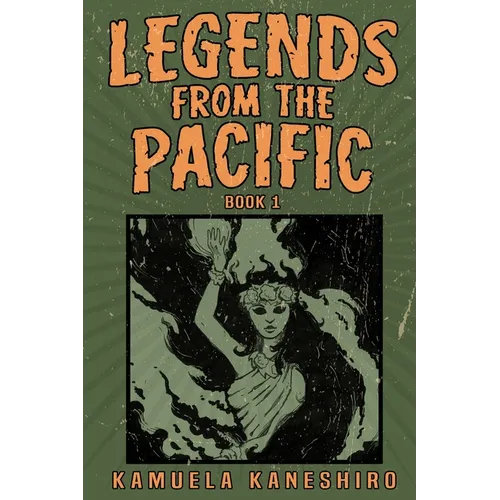Legends from the Pacific: Book 1 - Paperback