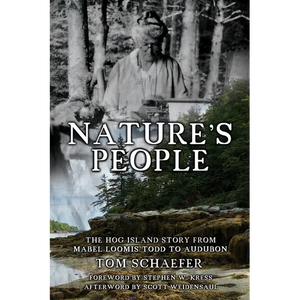 Nature's People: The Hog Island Story from Mabel Loomis Todd to Audubon - Paperback