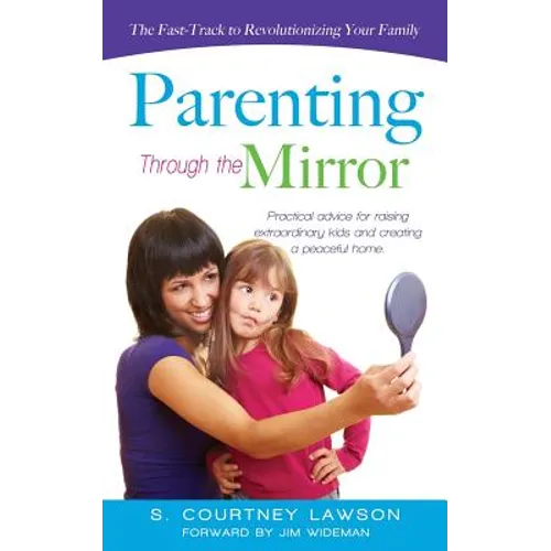 Parenting Through the Mirror - Paperback