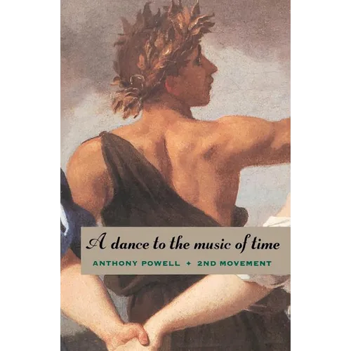 A Dance to the Music of Time: Second Movement - Paperback