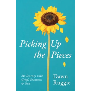 Picking Up the Pieces: My Journey with Grief, Greatness and God - Paperback