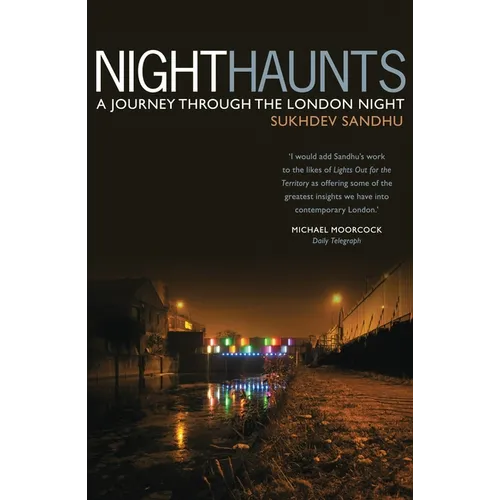 Night Haunts: A Journey Through the London Night - Paperback
