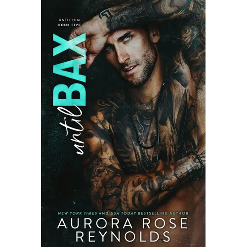 Until Bax: Until Him/Her - Paperback