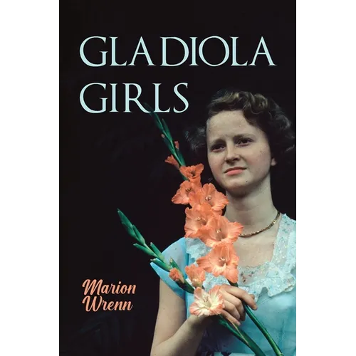 Gladiola Girls - Paperback