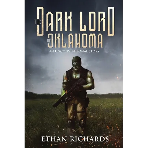The Dark Lord of Oklahoma: An Unconventional Story - Paperback