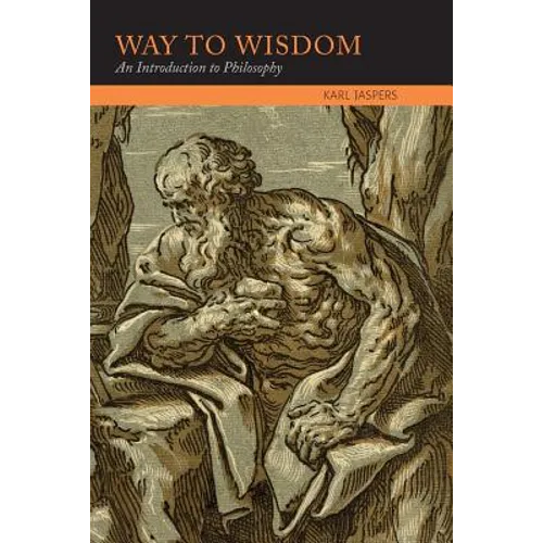 Way to Wisdom: An Introduction to Philosophy - Paperback