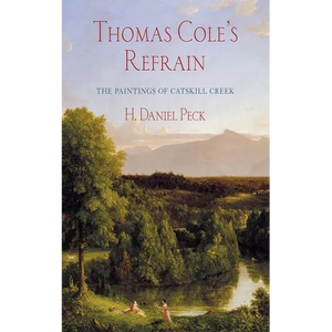 Thomas Cole's Refrain: The Paintings of Catskill Creek - Paperback