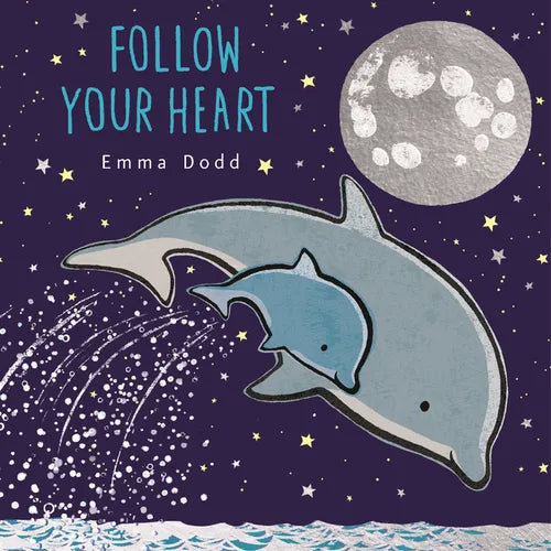 Follow Your Heart - Board Book