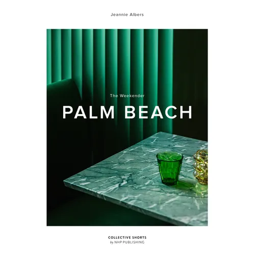 The Weekender Palm Beach - Hardcover