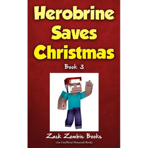 Herobrine Saves Christmas - Paperback